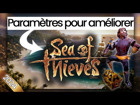 Utilise ces paramètres cachés pour améliorer ton gameplay dans Sea of Thieves !