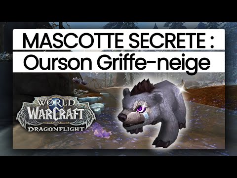 MASCOTTE SECRETE : Ourson Griffe-Neige - WoW DRAGONFLIGHT - Facile et rapide ! Guide complet