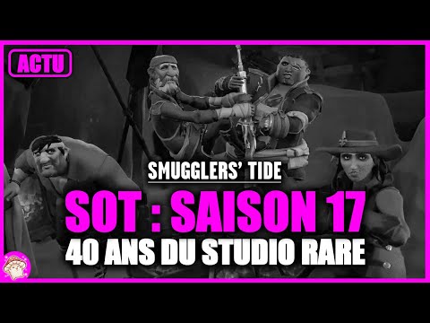 Sea of Thieves : des Récompenses GRATUITES à récupérer VITE pour la Saison 17 et les 40 ans de RARE