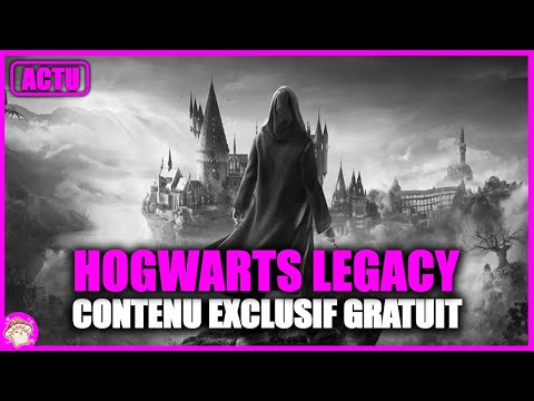 HOGWARTS LEGACY : Contenu exclusif GRATUIT et informations que tu dois savoir ABSOLUMENT !