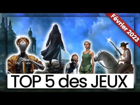 TOP 5 des JEUX du mois de FEVRIER 2023 ! Le GOTY se cache-t-il parmi eux ?