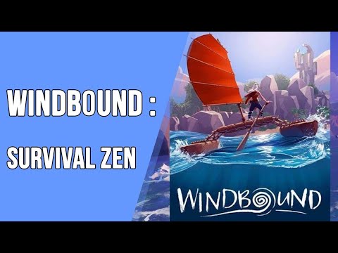 Gameplay Windbound : un Survival game plein de zénitude !