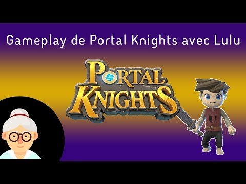 [FR]Portal Knights - Découverte du jeu et gameplay