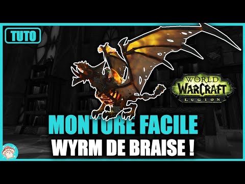 Tuto : monture de donjon mythique - Wyrm de braise - retour à Karazhan Legion
